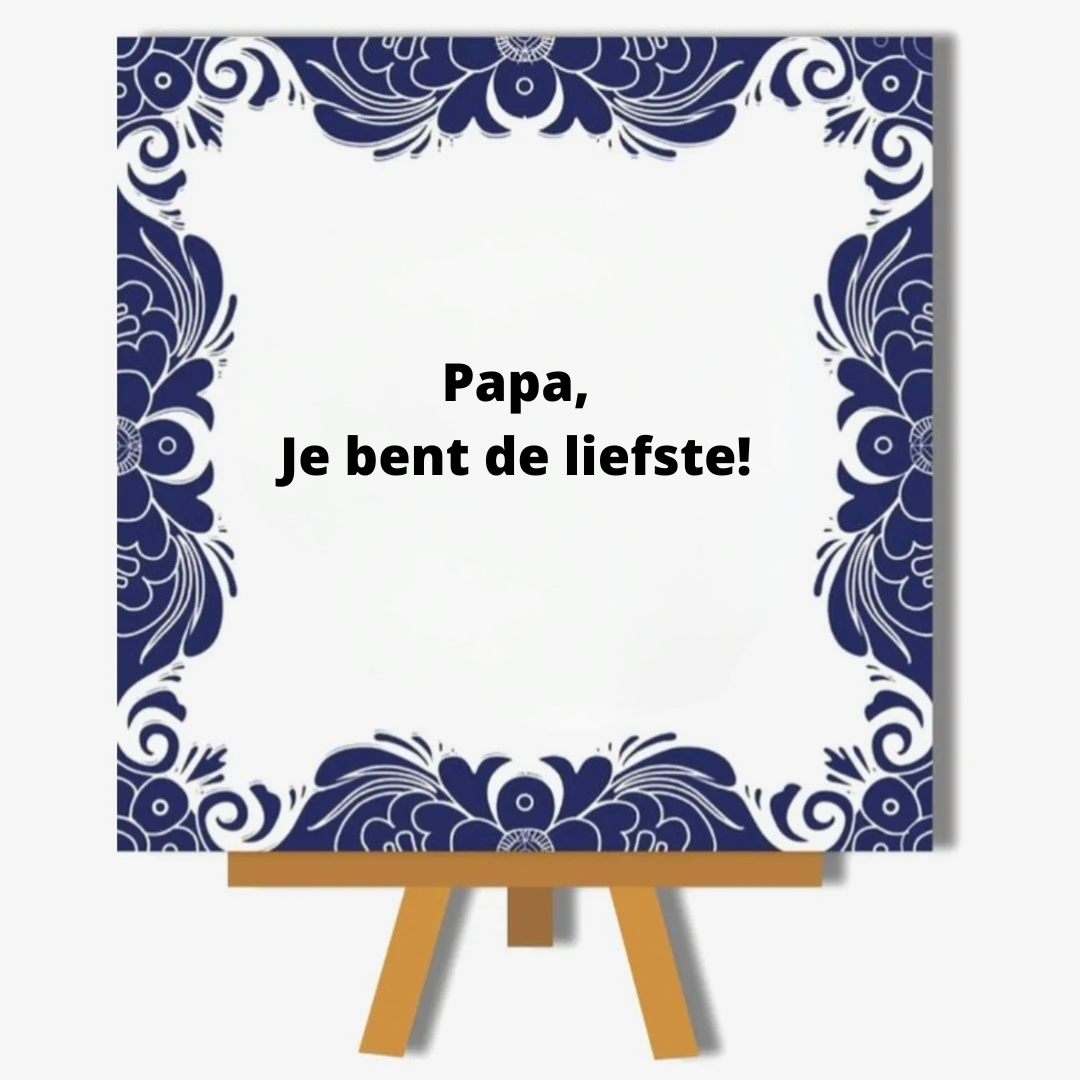 papa, je bent de liefste!