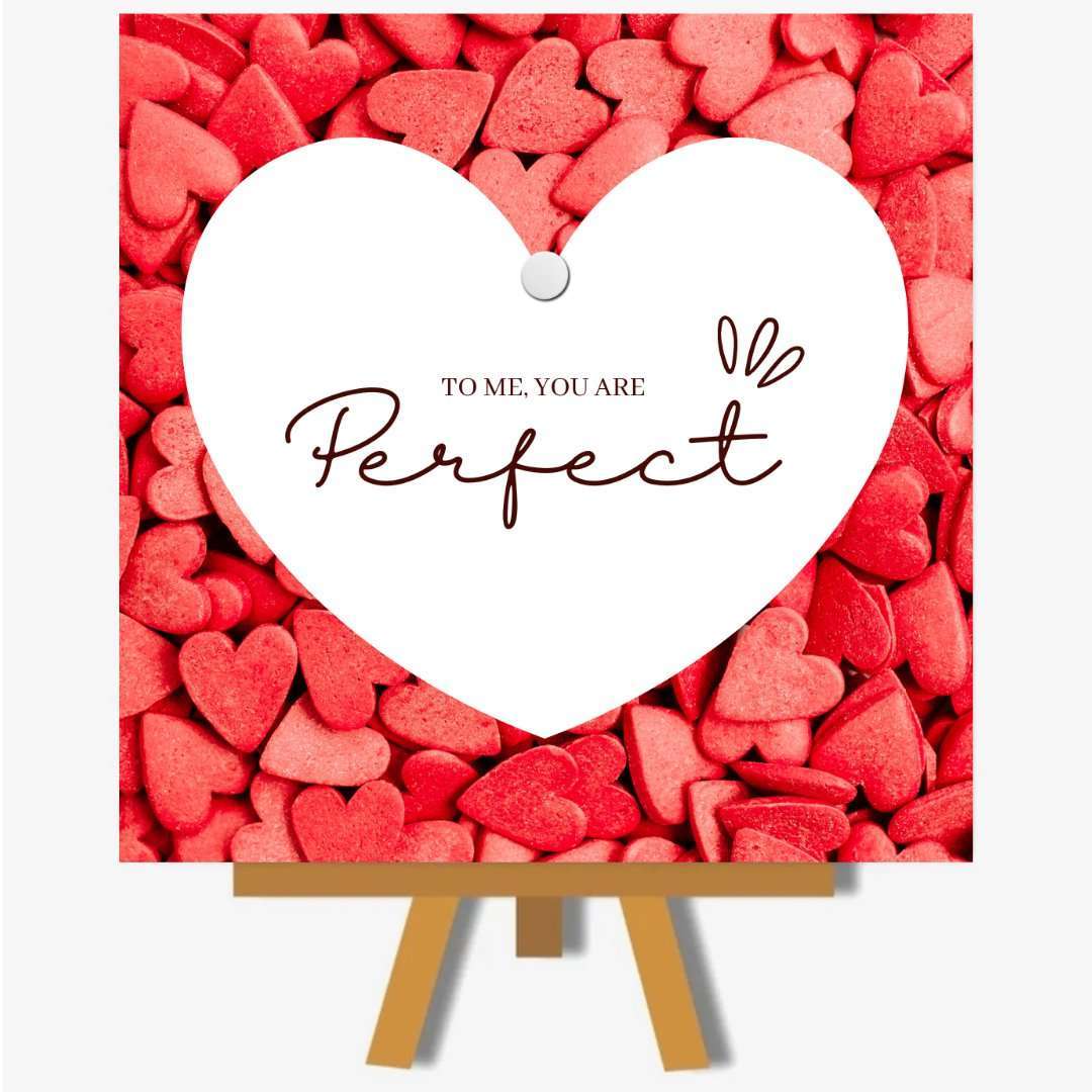valentijn to me you are perfect