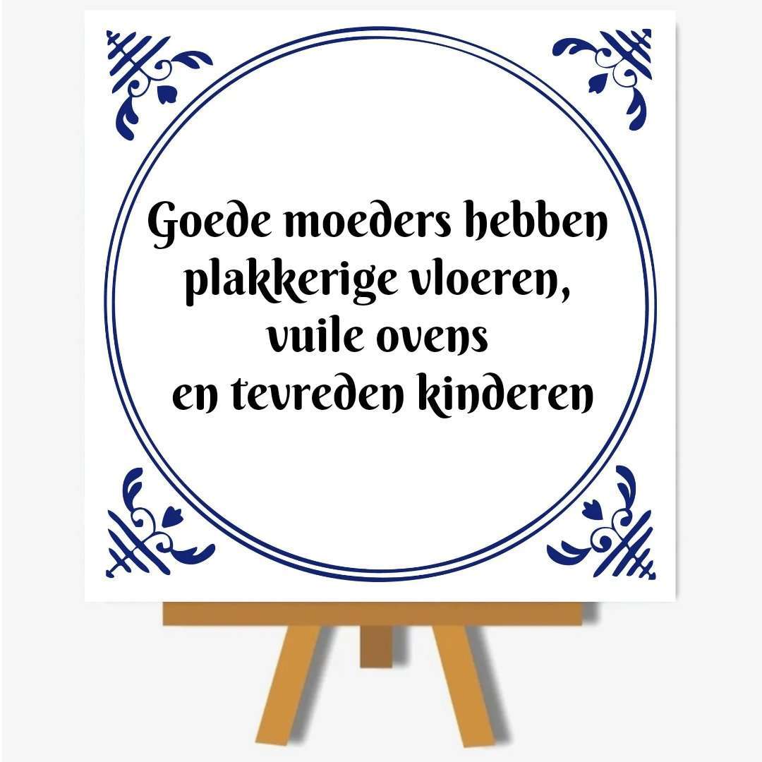 Goede moeders hebben plakkerige vloeren, vuile ovens en tevreden kinderen