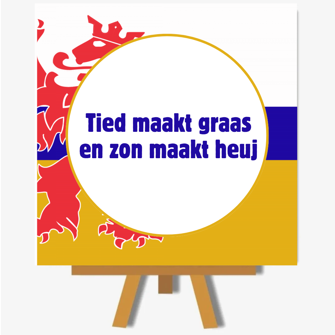 Tied maakt graas en zon maakt heuj