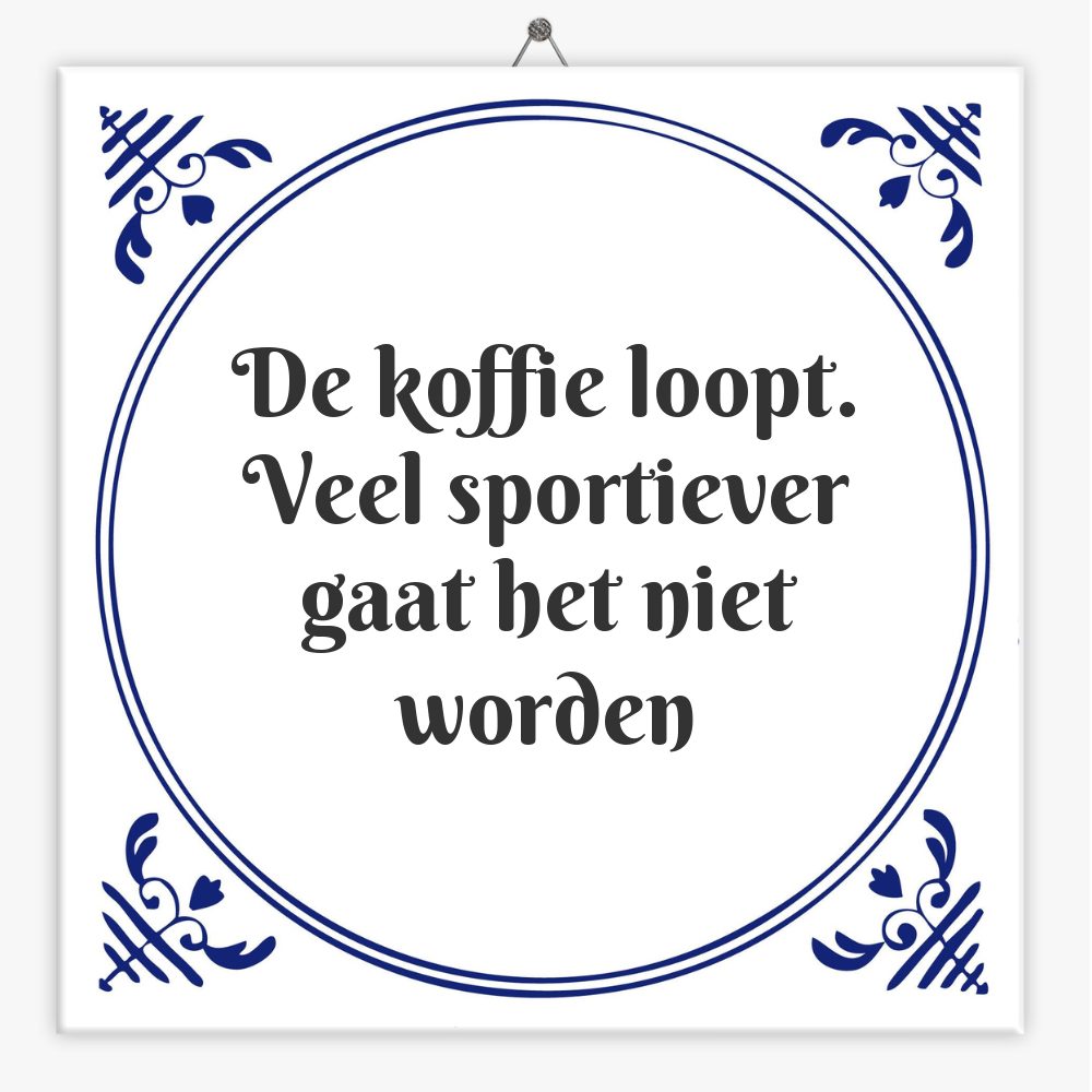 De koffie loopt. Veel sportiever gaat het niet worden