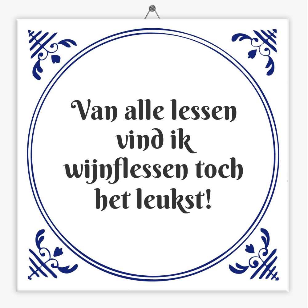 Van alle lessen vind ik wijnflessen toch het leukst!