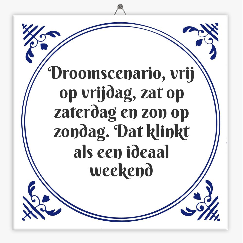 Droomscenario, vrij op vrijdag, zat op zaterdag en zon op zondag. Dat klinkt als een ideaal weekend