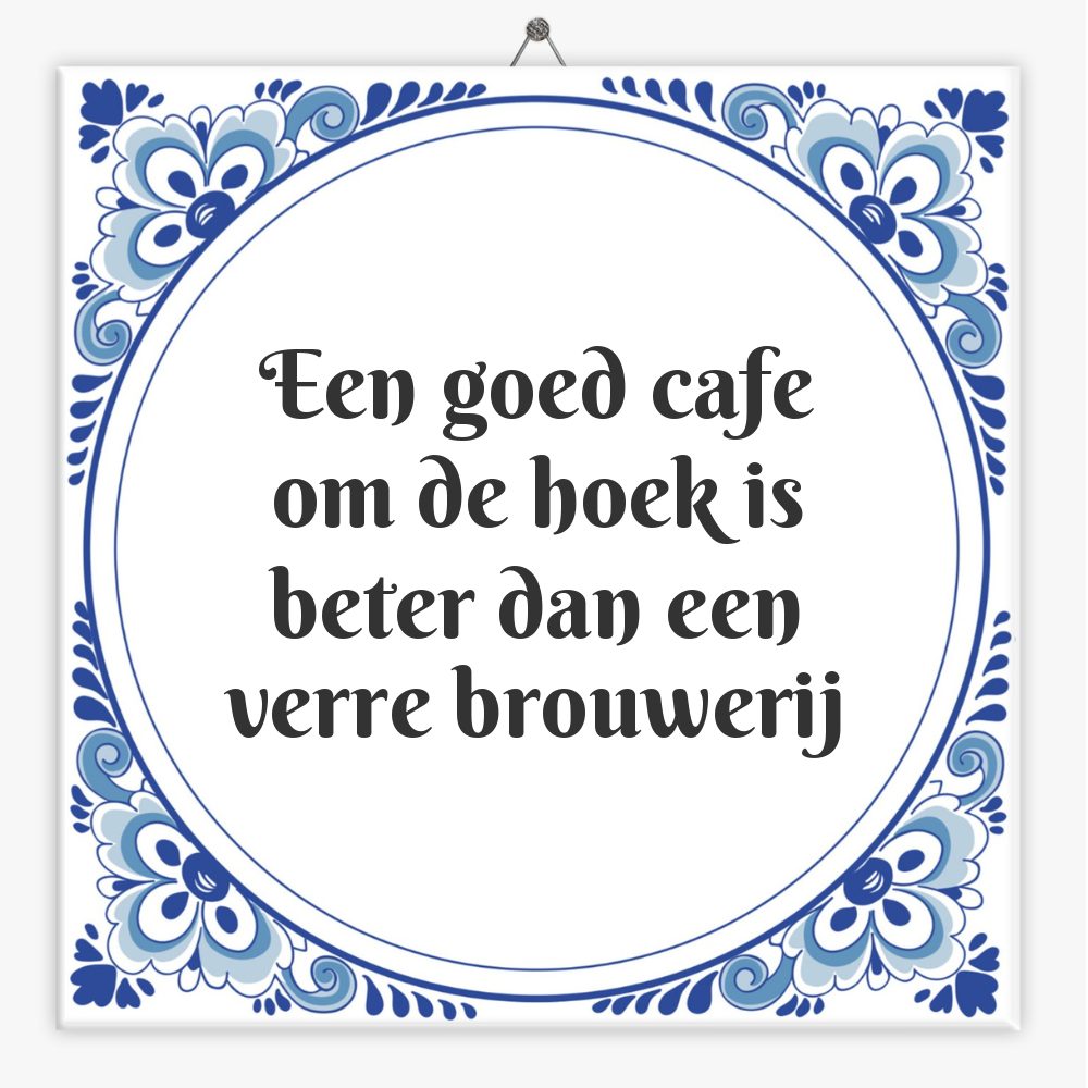 Een goed cafe om de hoek is beter dan een verre brouwerij