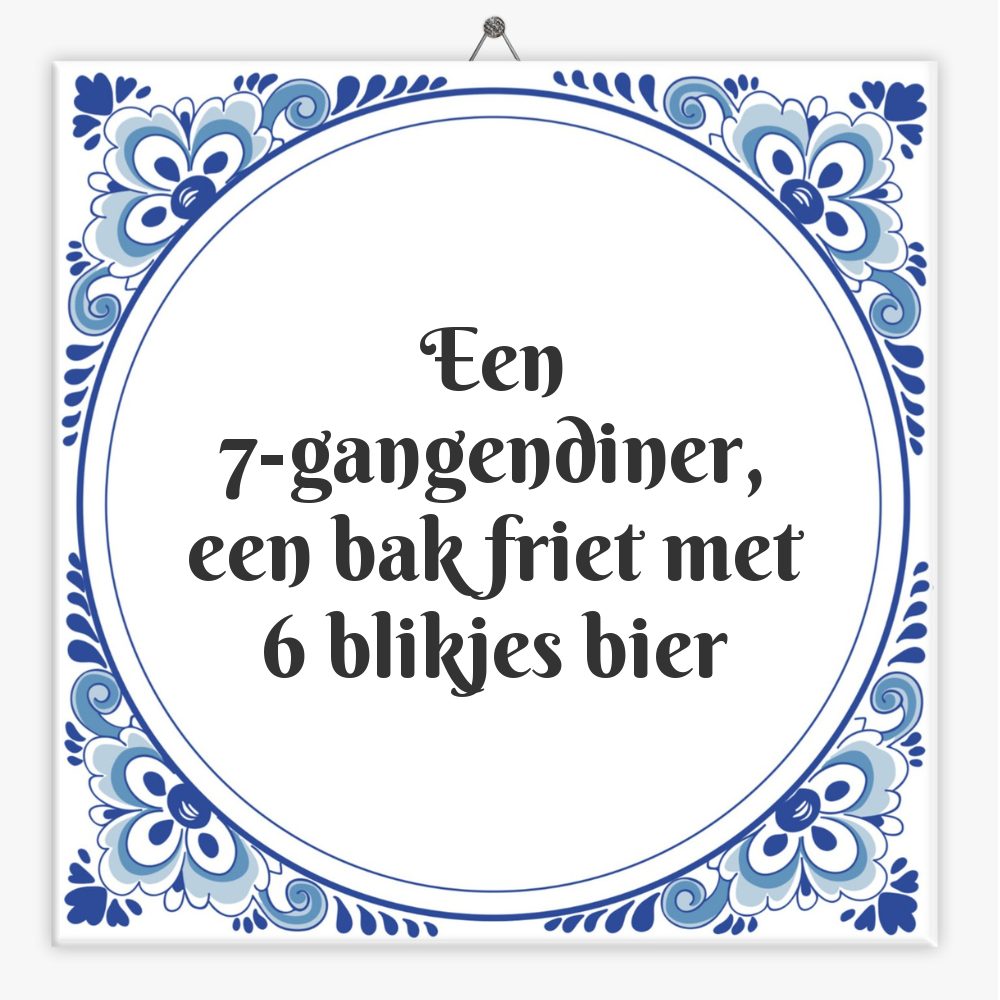 Een 7-gangendiner, een bak friet met 6 blikjes bier