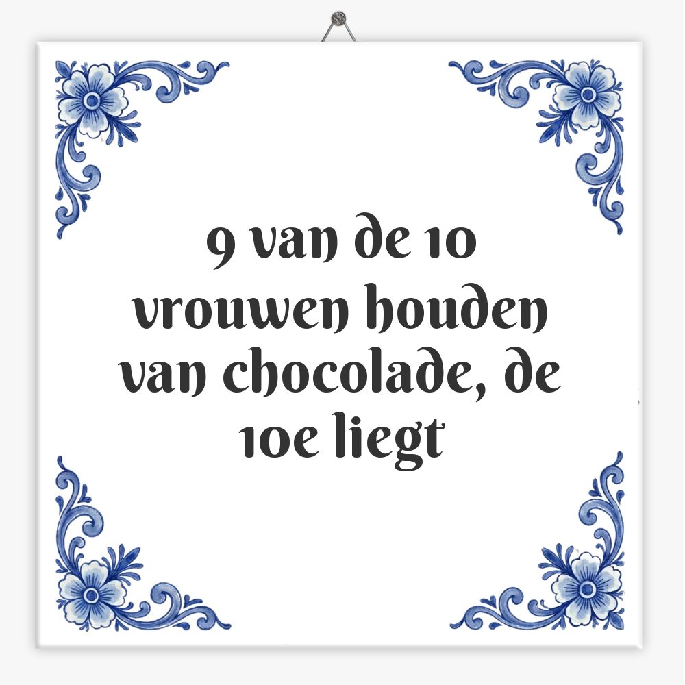 9 van de 10 vrouwen houden van chocolade, de 10e liegt