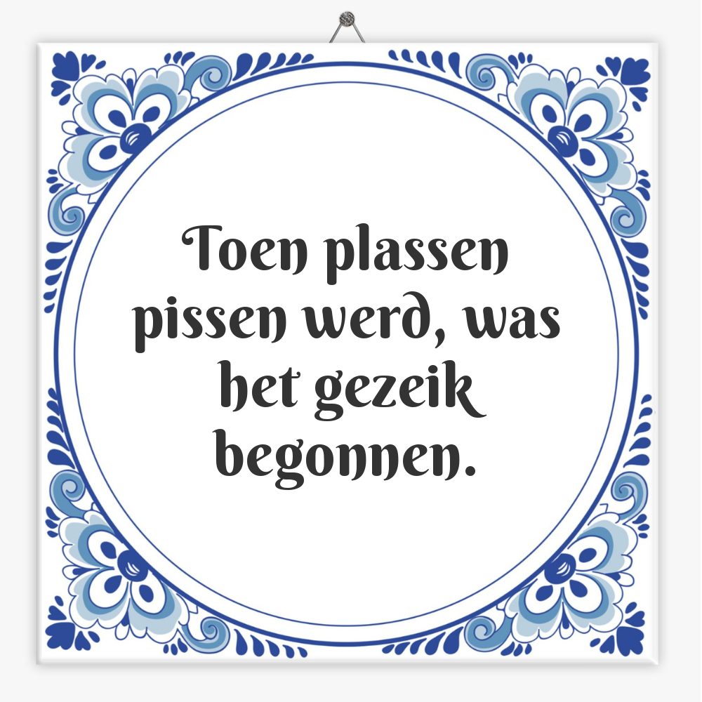 Toen plassen pissen werd, was het gezeik begonnen.