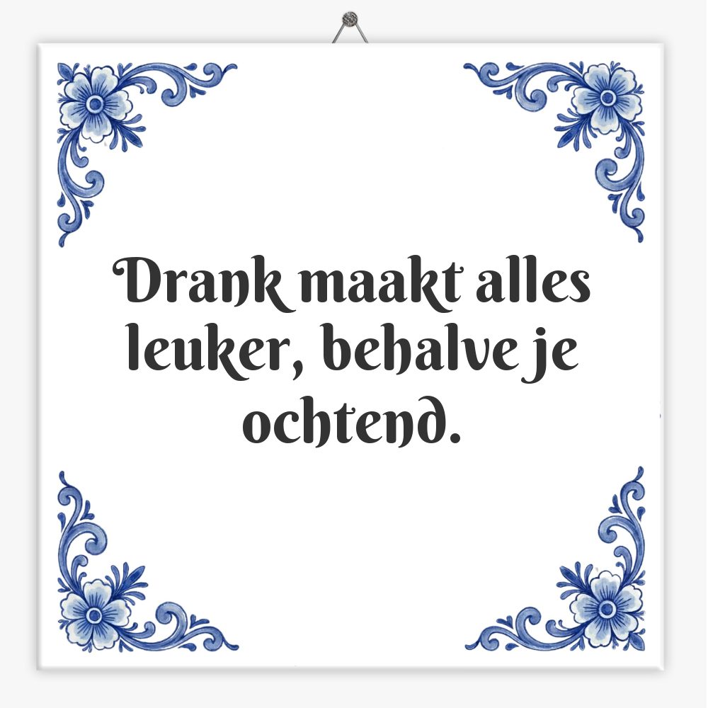 Drank maakt alles leuker, behalve je ochtend.