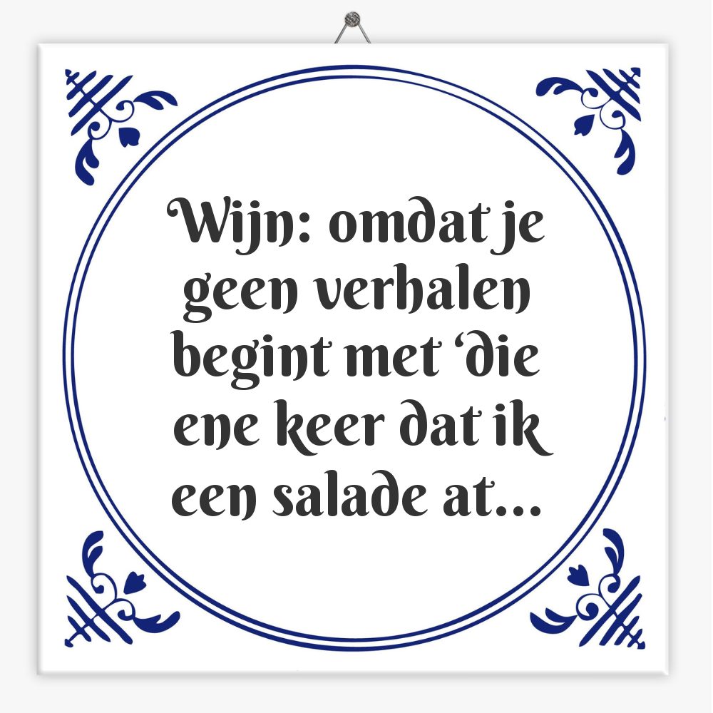 Wijn: omdat je geen verhalen begint met ‘die ene keer dat ik een salade at…