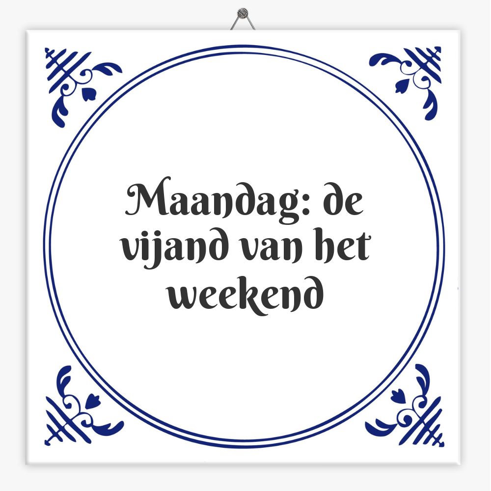 Maandag: de vijand van het weekend