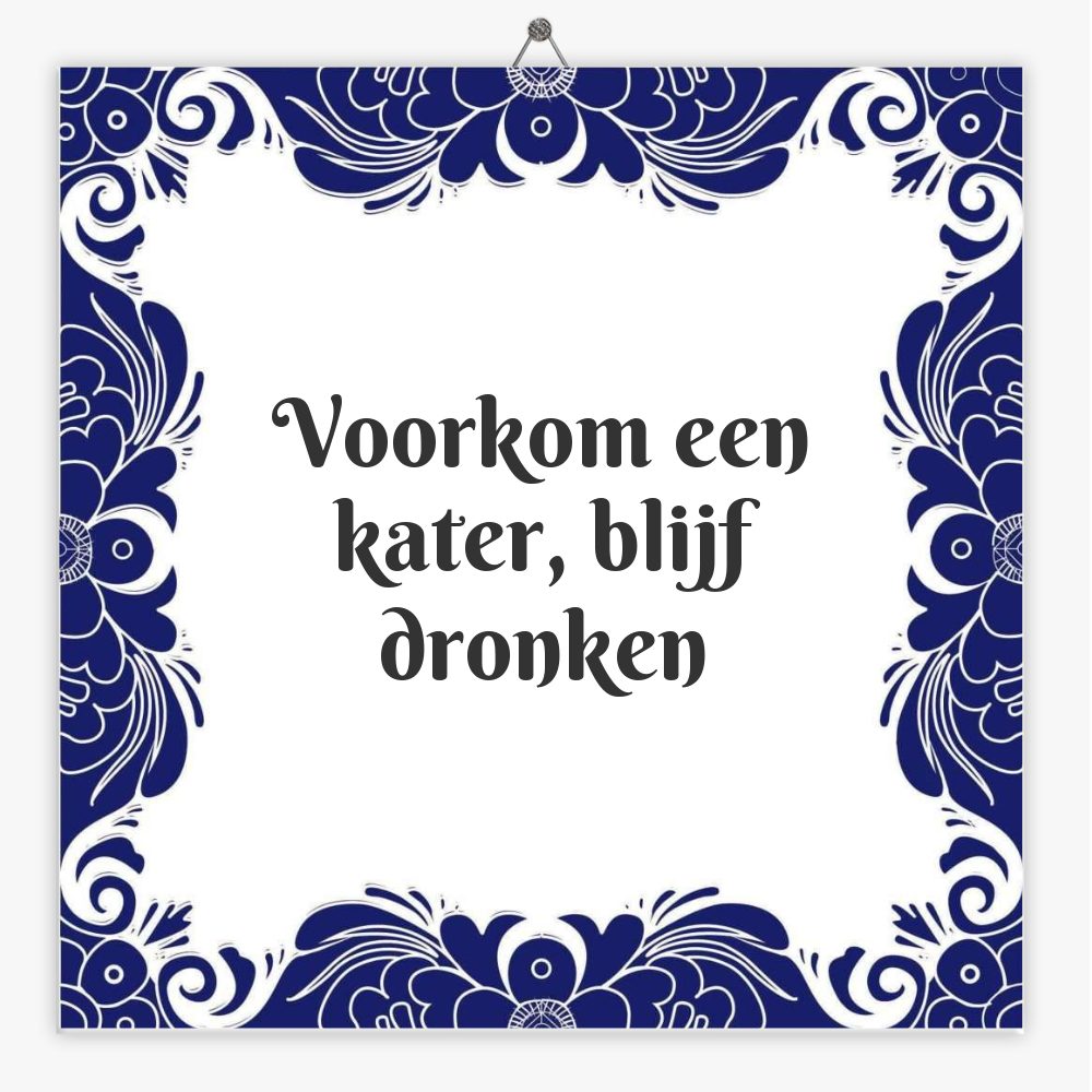 Voorkom een kater, blijf dronken