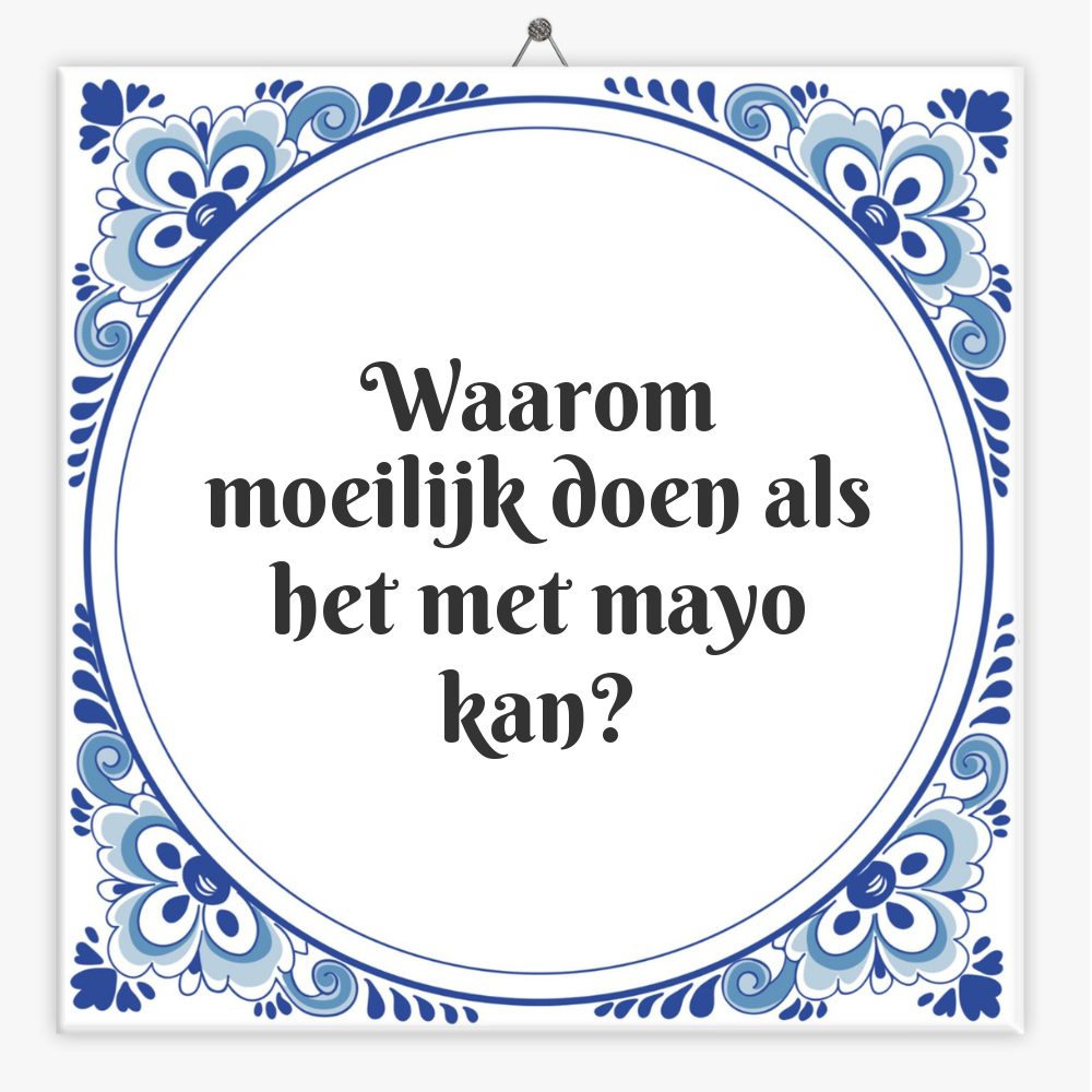 Waarom moeilijk doen als het met mayo kan?