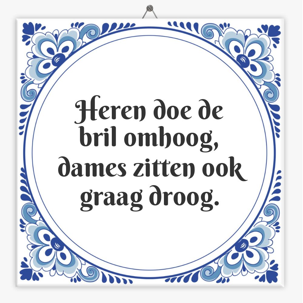 Heren doe de bril omhoog, dames zitten ook graag droog.
