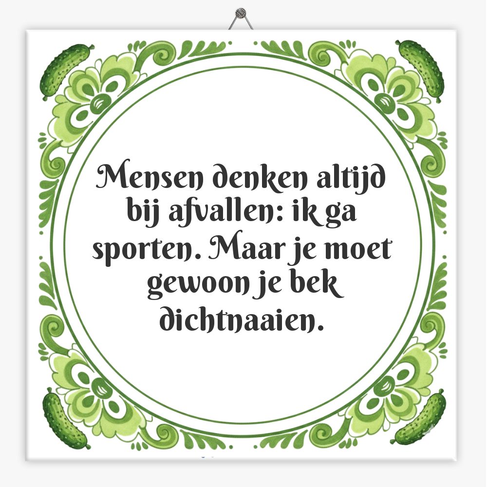 Mensen denken altijd bij afvallen: ik ga sporten. Maar je moet gewoon je bek dichtnaaien.