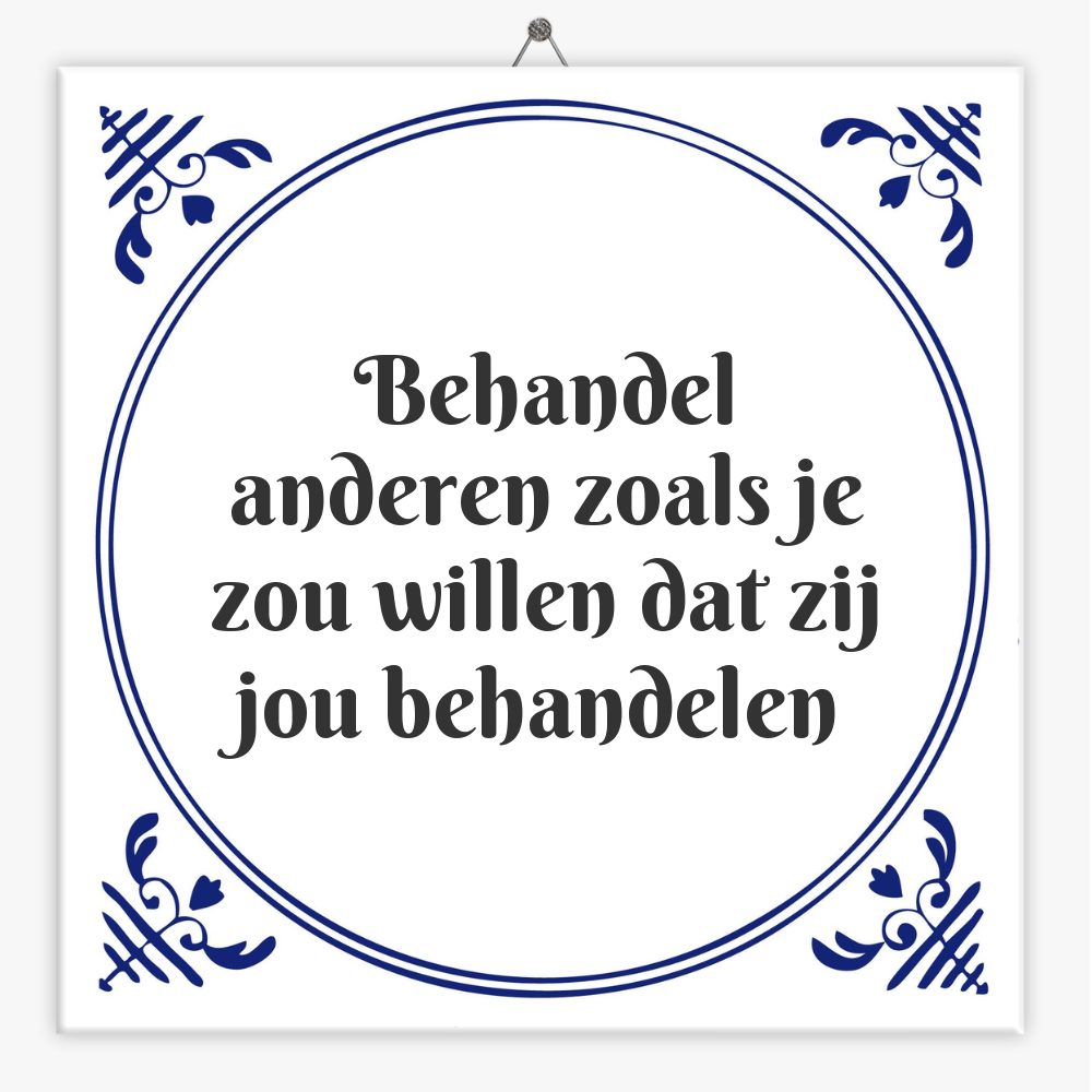 Behandel anderen zoals je zou willen dat zij jou behandelen
