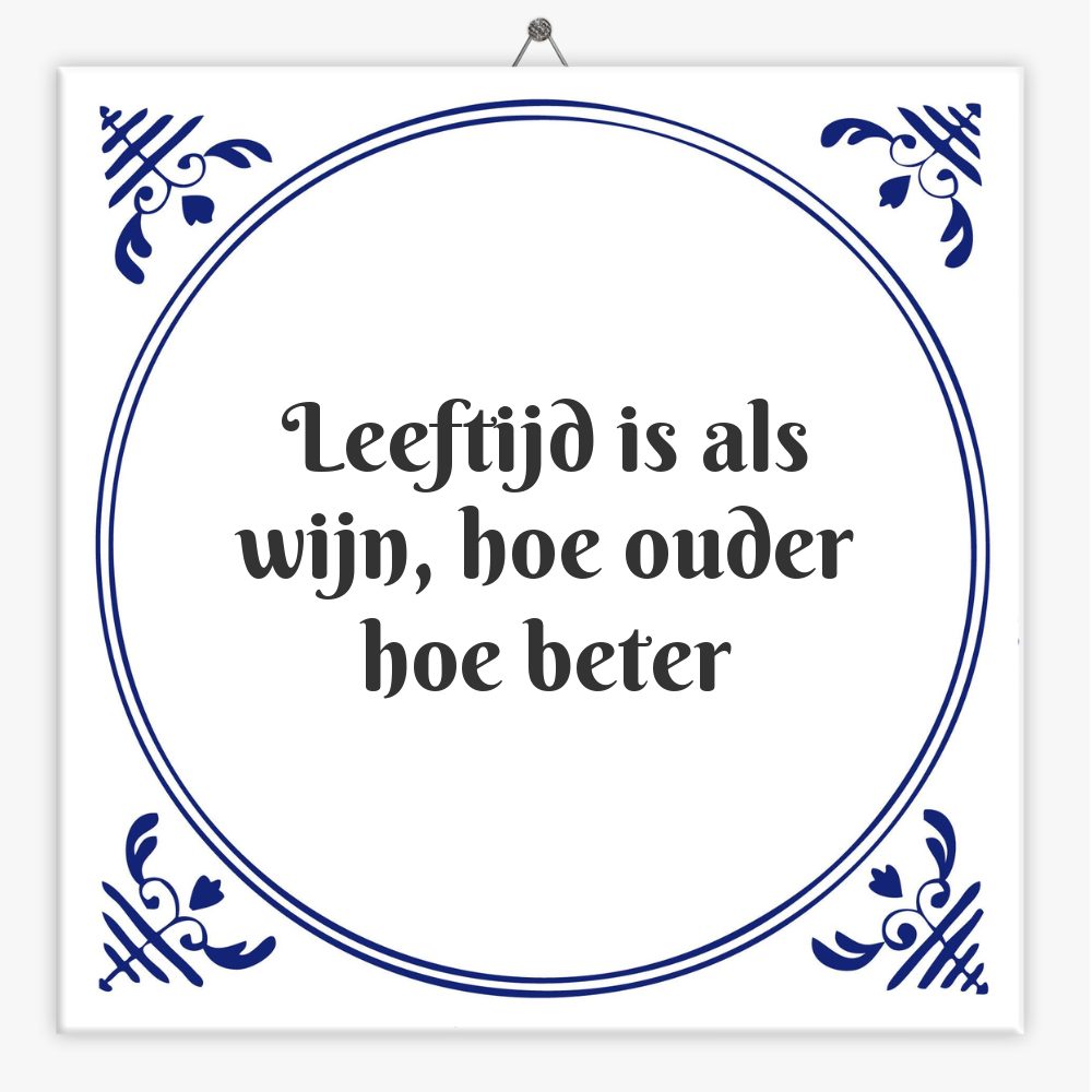 Leeftijd is als wijn, hoe ouder hoe beter