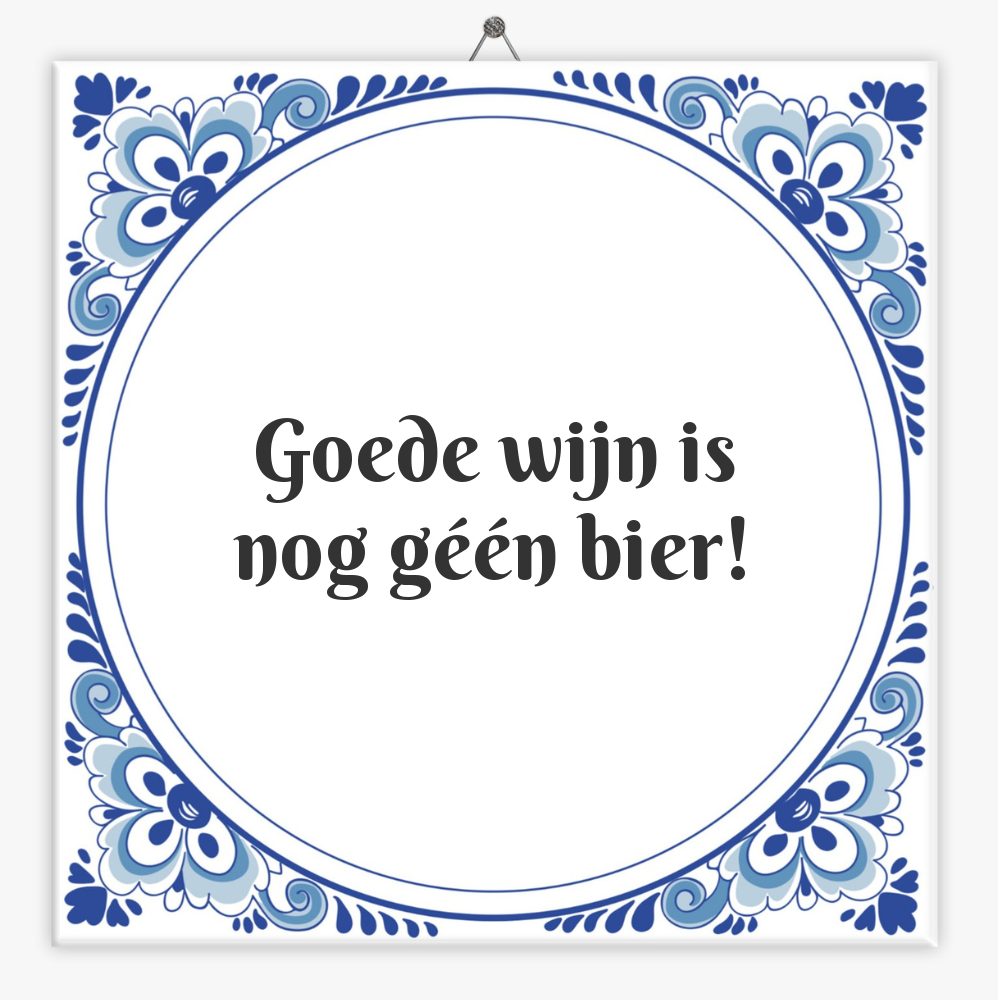 Goede wijn is nog géén bier!